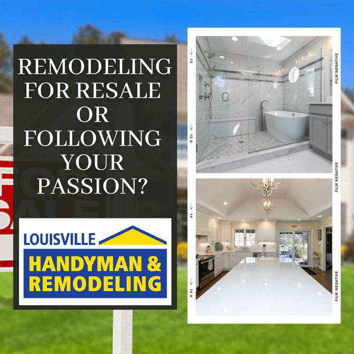 Should You Be Remodeling for Resale or Following Your Passion?